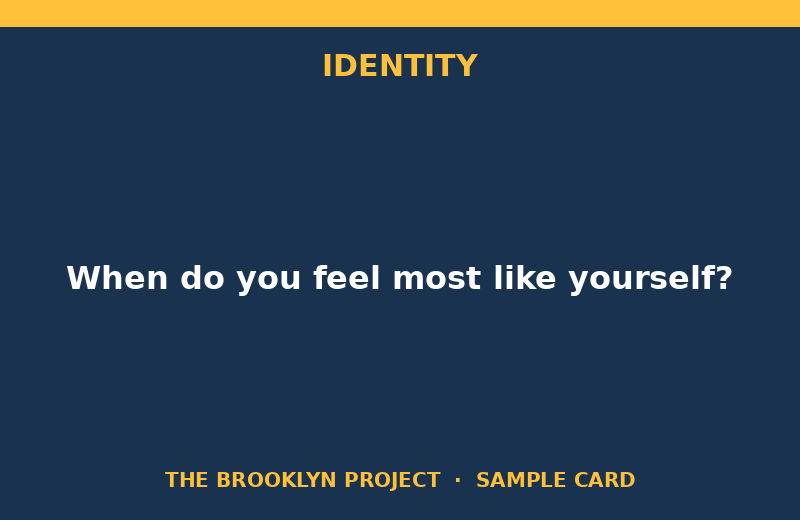 Sample discussion card, topic Identity: When do you feel most like yourself?